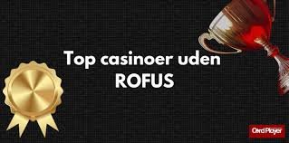 Casino uden ROFUS Din Guide til Online Gambling uden Bekymringer Casino uden ROFUS Din Guide til Online Gambling uden Bekymringer
