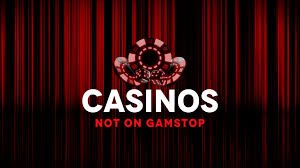 Exploring Casinos Not Affected by GamStop A Guide for Players