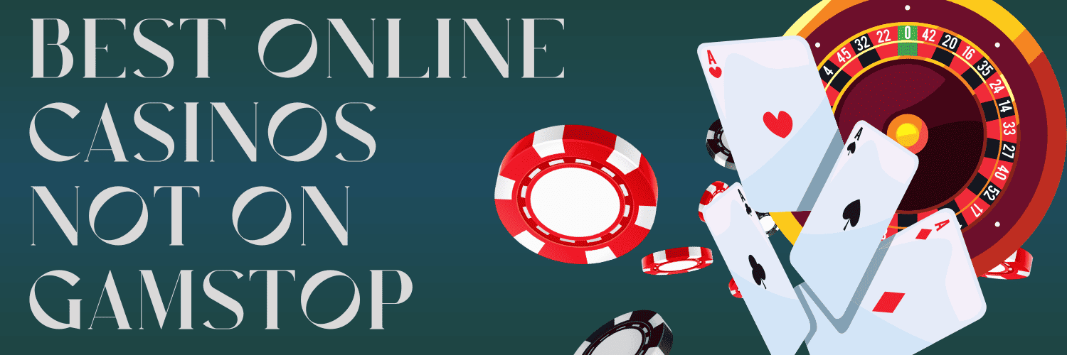 Exploring Casinos Not on Gamstop in the UK Your Complete Guide
