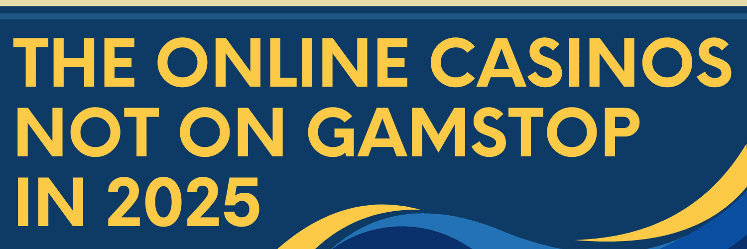 Exploring Casinos Not on Gamstop in the UK Your Complete Guide